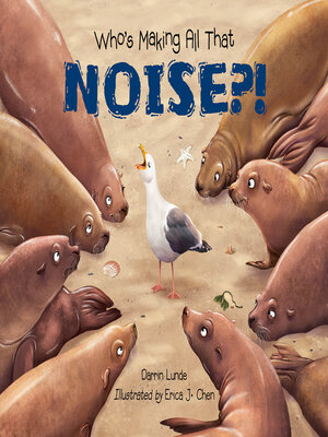 cover image of Who's Making All That NOISE?!